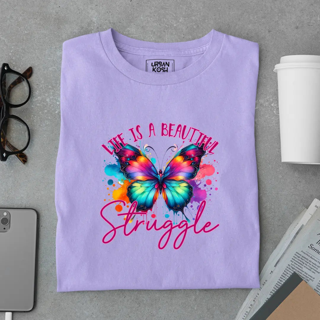 Life is a Beautiful Struggle Premium Butterfly T-Shirt for Women