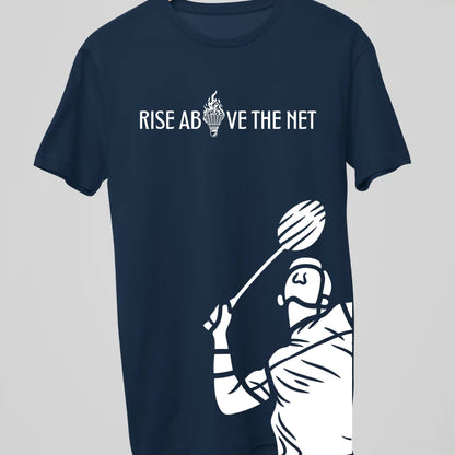 Rise Above the Net Badminton T Shirt