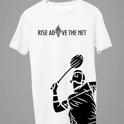 Rise Above the Net Badminton T Shirt