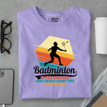 Load image into Gallery viewer, Badminton is the Answer T-Shirt
