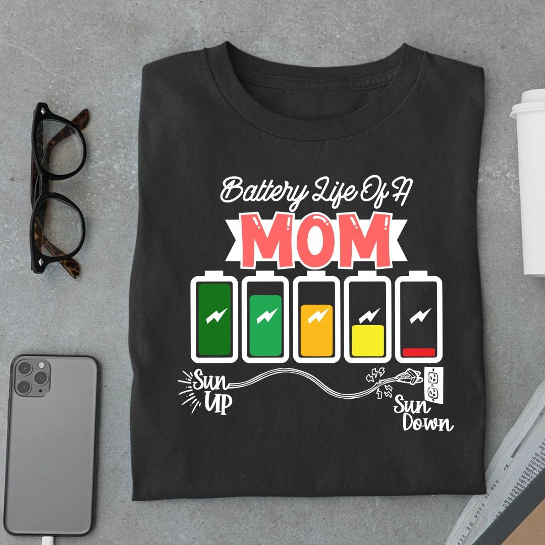 Battery Life of a Mom T Shirt - Urban Kosh