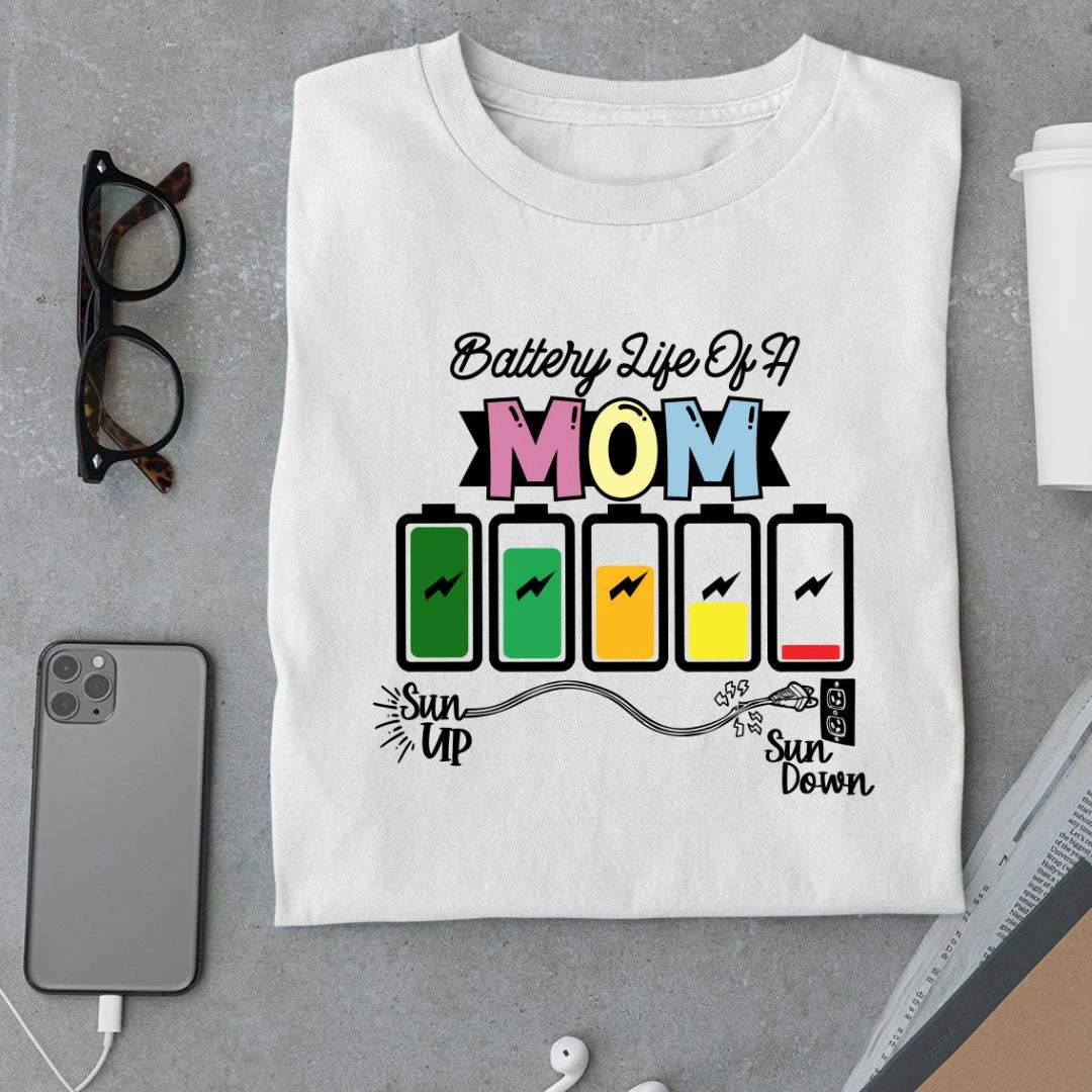 Battery Life of a Mom T Shirt - Urban Kosh