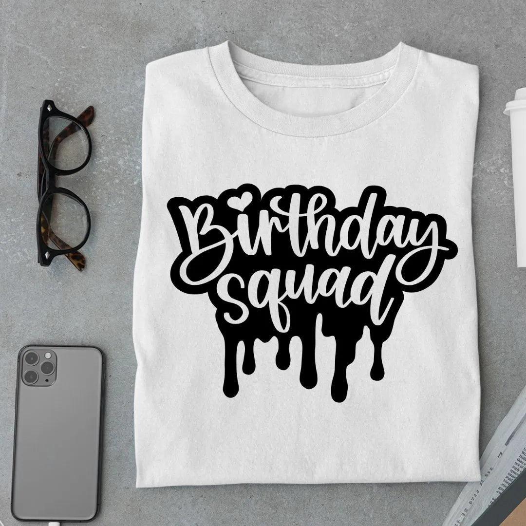 Birthday Squad T Shirt - Urban Kosh