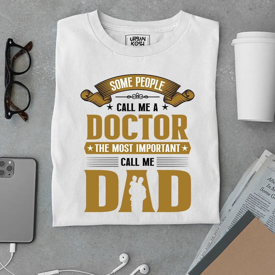 Doctor Dad T Shirt - Urban Kosh