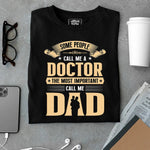 Load image into Gallery viewer, Doctor Dad T Shirt - Urban Kosh
