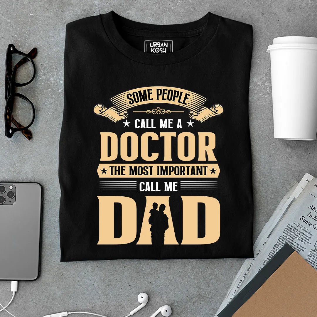 Doctor Dad T Shirt - Urban Kosh