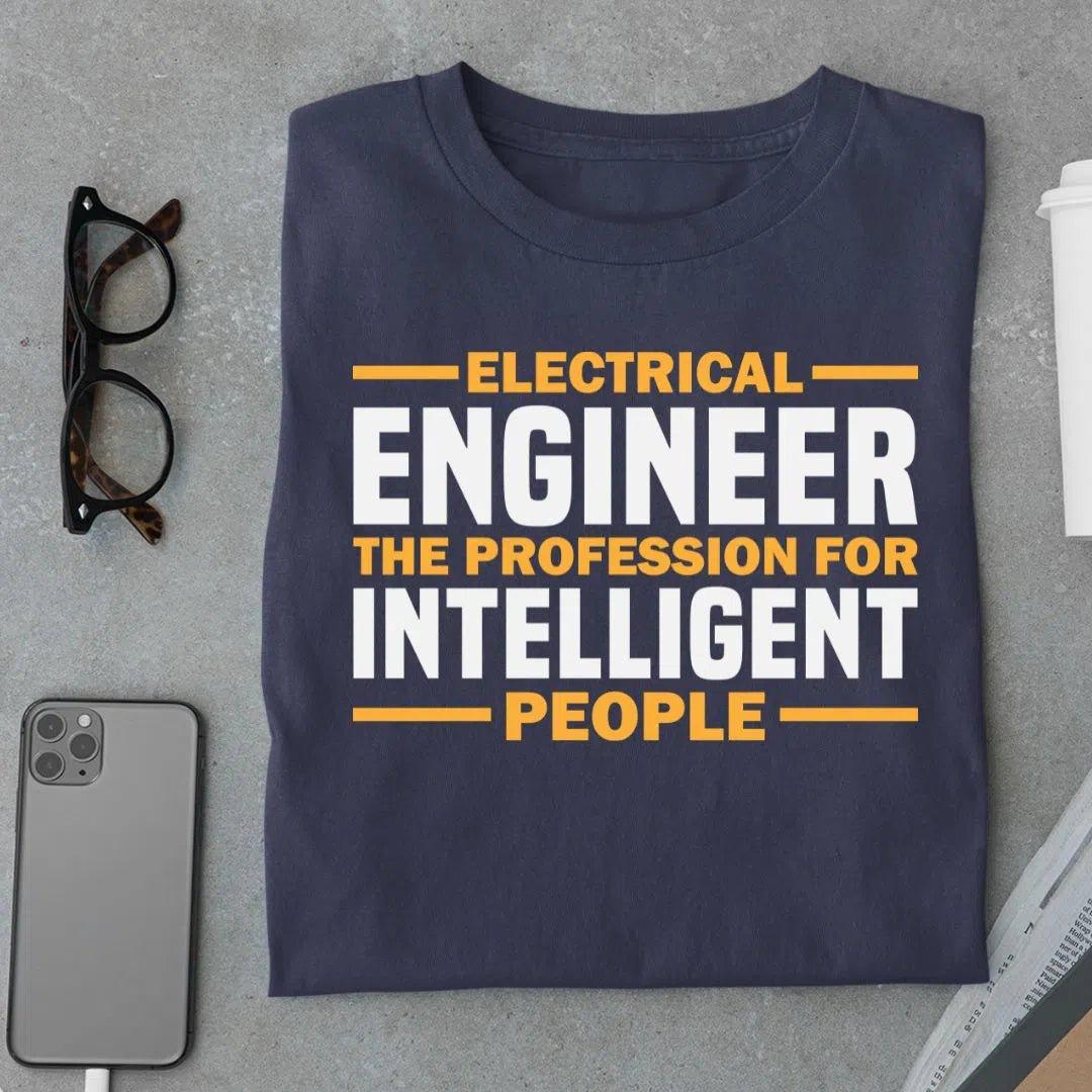 Electrical Engineer The Profession For Intelligent People T shirt - Urban Kosh