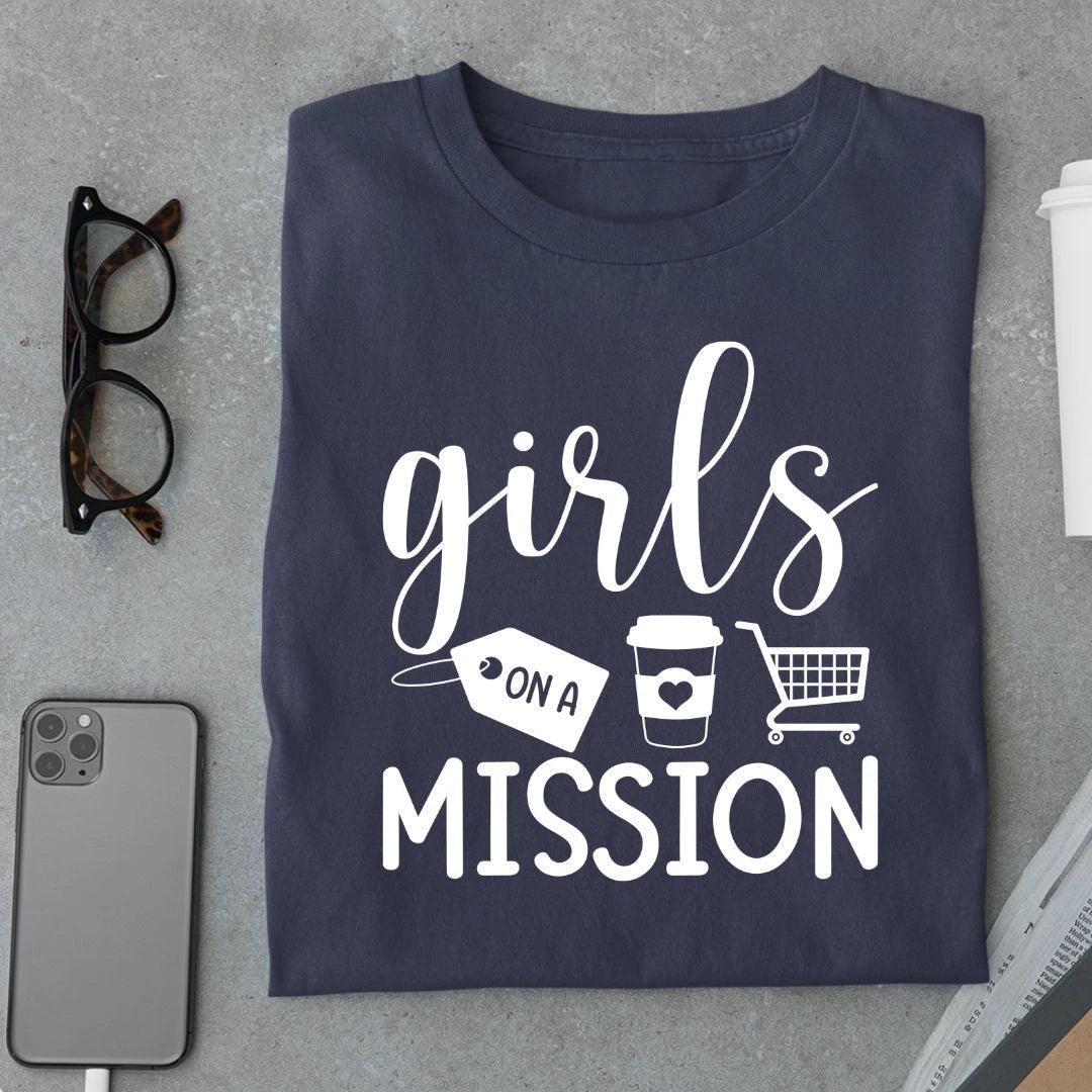 Girls on a Mission T Shirt - Urban Kosh