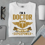 Load image into Gallery viewer, I am a Doctor, What&#39;s your Superpower - Urban Kosh
