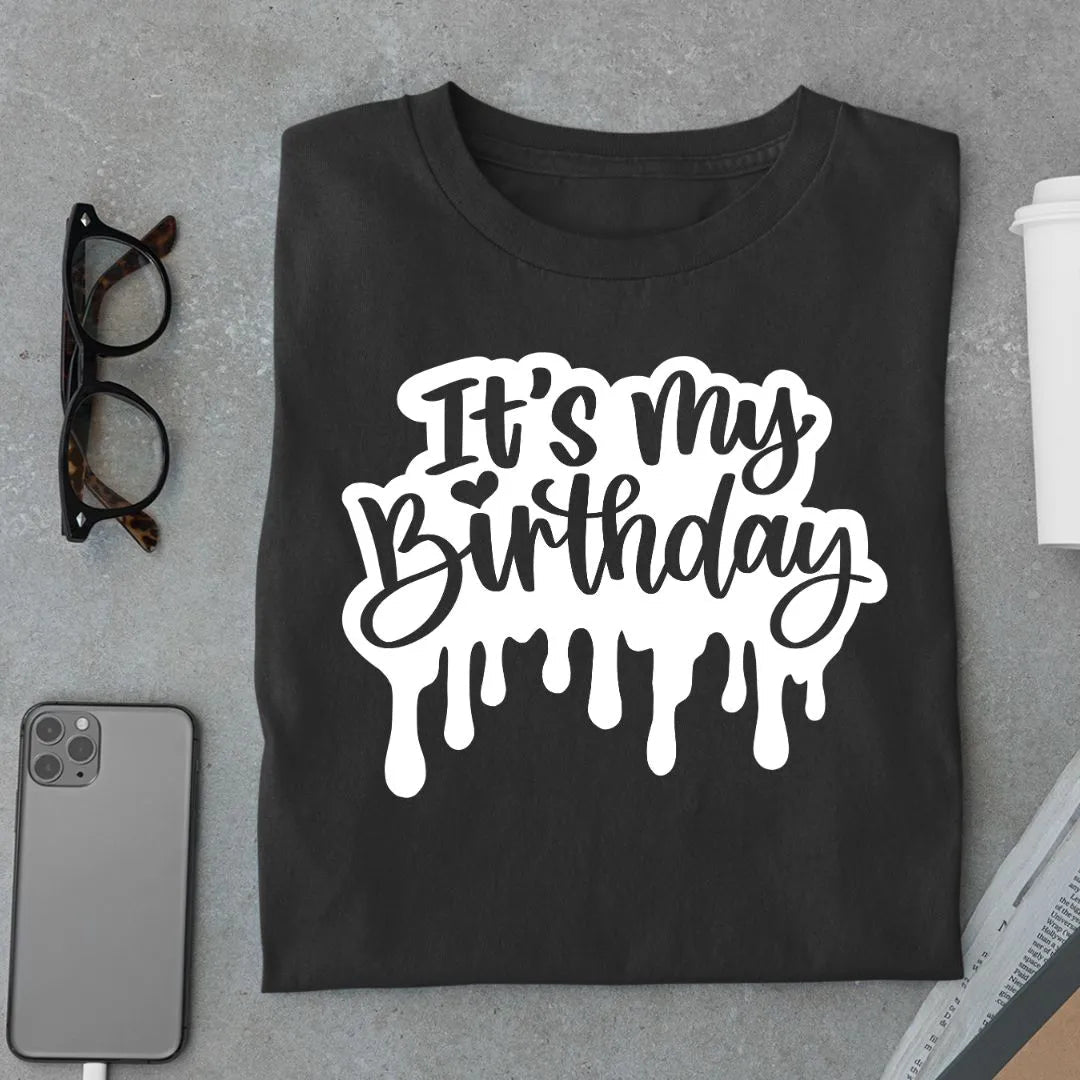 It's My Birthday T Shirt - Urban Kosh