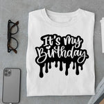 Load image into Gallery viewer, It&#39;s My Birthday T Shirt - Urban Kosh
