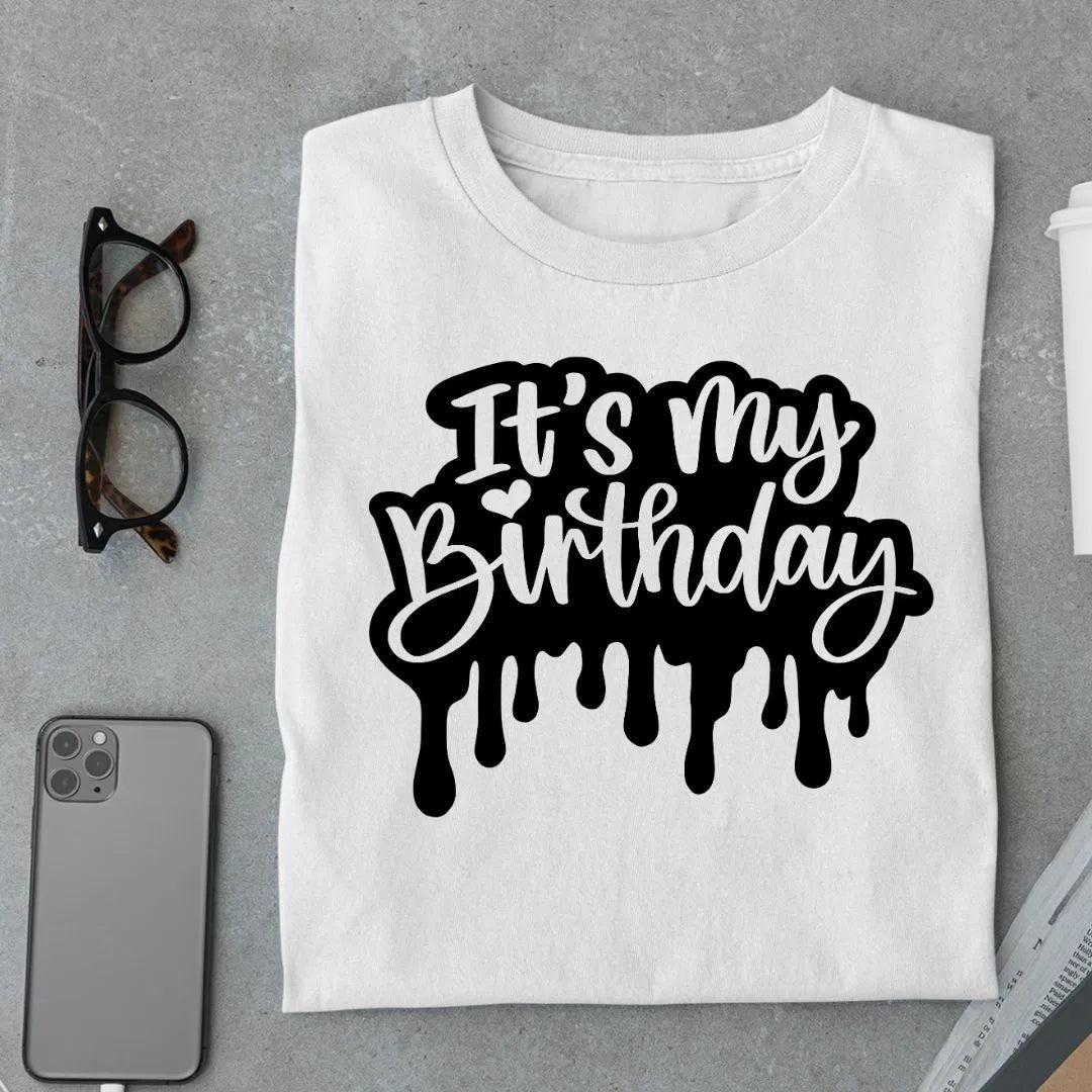 It's My Birthday T Shirt - Urban Kosh