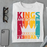 Load image into Gallery viewer, Kings are born in February T Shirt - Urban Kosh
