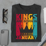 Load image into Gallery viewer, Kings are born in January T Shirt - Urban Kosh
