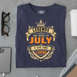 Load image into Gallery viewer, Legends are Born in July and I am the Legend T Shirt - Urban Kosh
