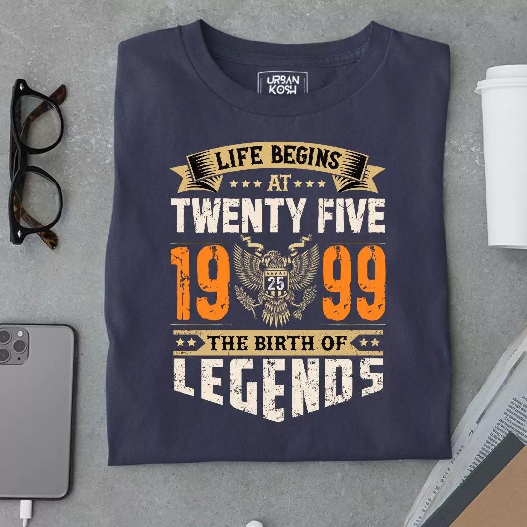 Life Begins at 25, 1999 The birth of Legends