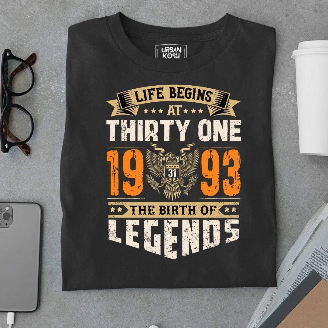 Life Begins at 31, 1993 The birth of Legends