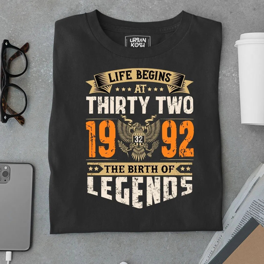 Life Begins at 32, 1992 The birth of Legends