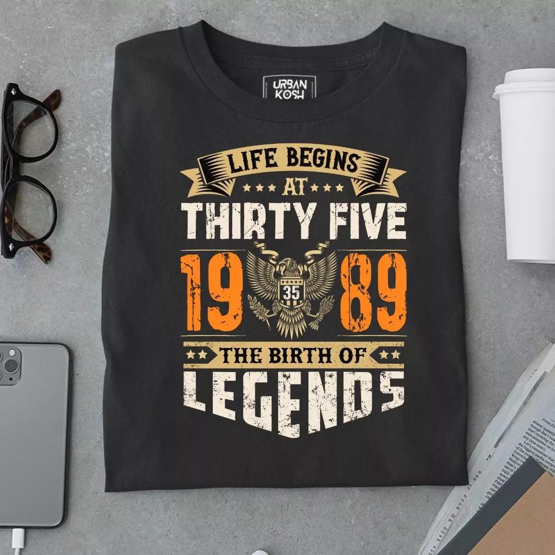 Life Begins at 35, 1989 The birth of Legends