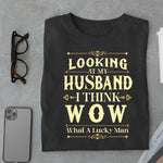 Load image into Gallery viewer, Looking At My Husband T Shirt
