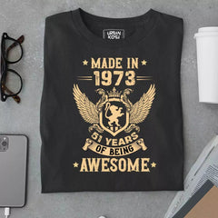 Made in 1973, 51 Years of being Awesome