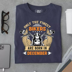 Only the Finest Bikers are Born in December