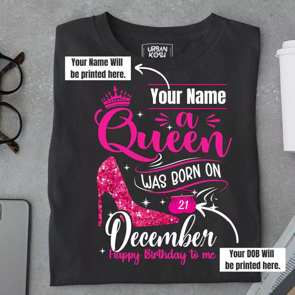 [Personalised] A Queen was born in December T Shirt