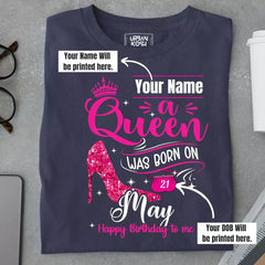 [Personalised] A Queen was born in May T Shirt