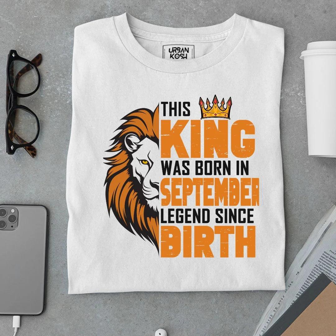 This King was born in September Legend T Shirt