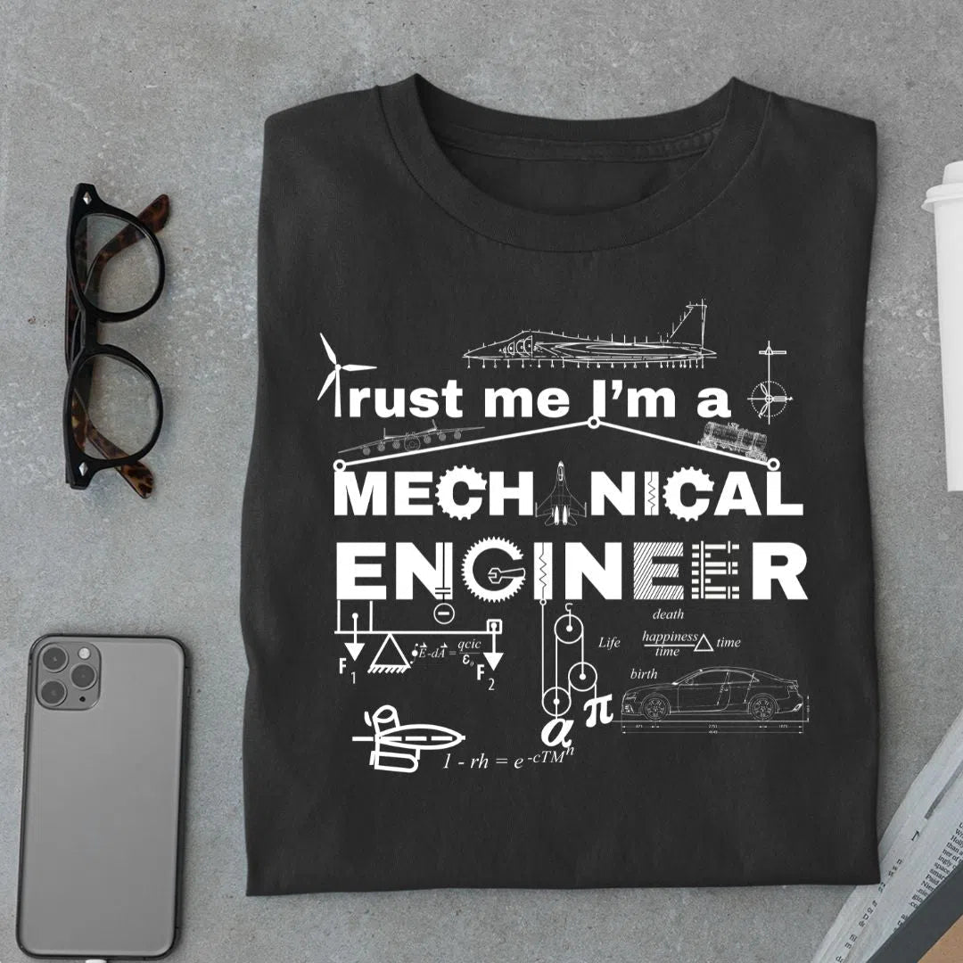 Trust Me I'm a Mechanical Engineer T Shirt