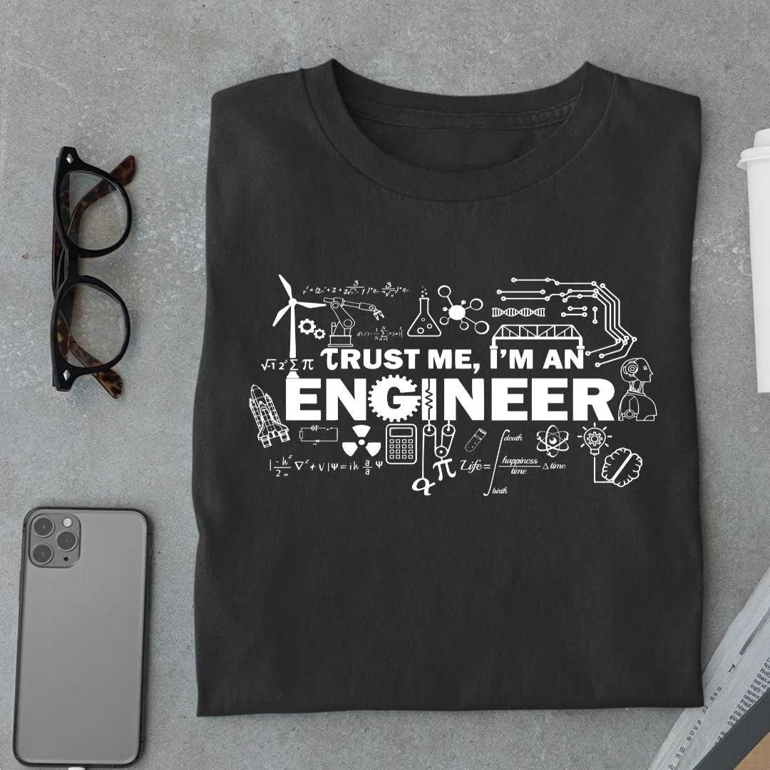 Trust Me I'm an Engineer T Shirt