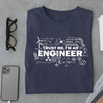 Load image into Gallery viewer, Trust Me I&#39;m an Engineer T Shirt
