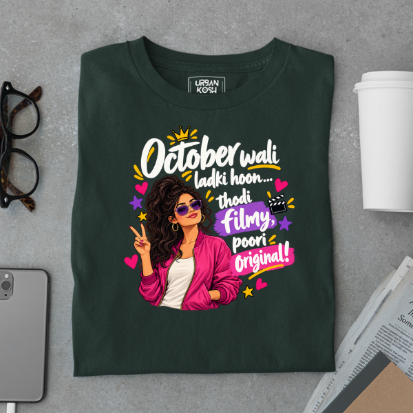 Bottle Green UrbanKosh October Thodi Filmy Poori Original Premium Unisex T-Shirt, center chest graphic