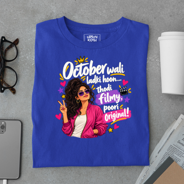 Royal Blue UrbanKosh October Thodi Filmy Poori Original Premium Unisex T-Shirt, center chest graphic