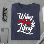 Load image into Gallery viewer, Wifey for Lifey T Shirt
